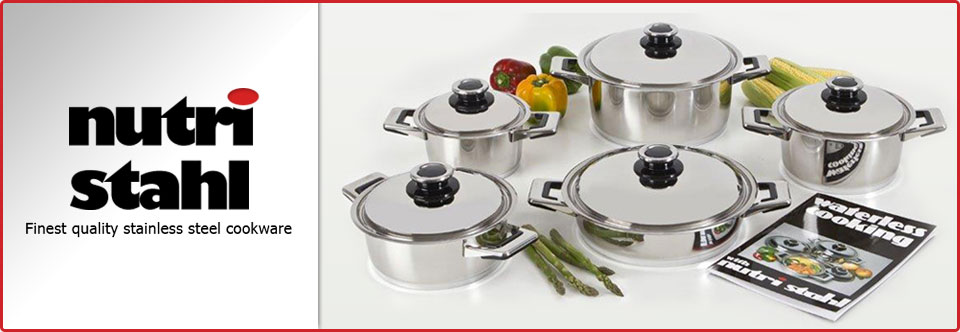 Nutri Stahl Cookware - Suppliers of Waterless and stainless Steel cookware in Western Cape, Cape Town