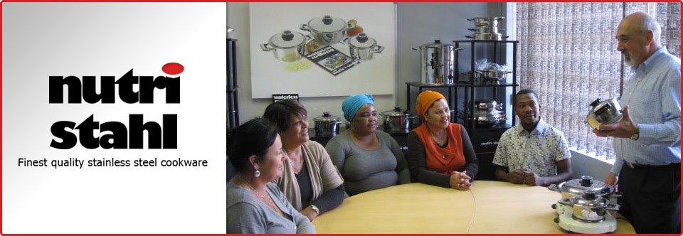 Nutri Stahl Cookware - Suppliers of Part Time Employment Opportunities in Western Cape, Cape Town